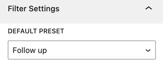 Query Filters block settings showing the Default Preset option with a dropdown to select a preset
